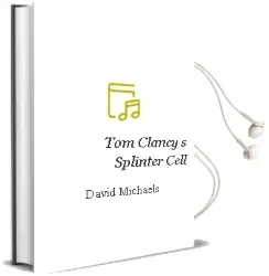 Descargar AudioLibro Tom Clancy s Splinter Cell de David Michaels año 2012