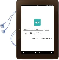 Descargar AudioLibro 2071 Visto por la Mirilla de Telmo Rodenas año 2013