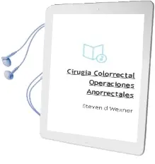 Descargar AudioLibro Cirugia Colorrectal: Operaciones Anorrectales de Steven D. Wexner año 2013