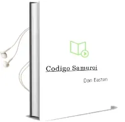 Descargar AudioLibro Codigo Samuroi de Don Easton año 2013