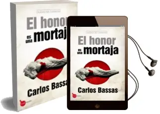 Descargar AudioLibro El Honor es una Mortaja de Carlos Bassas año 2013