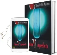 Descargar AudioLibro Futuro Imperfecto de Anna Grifols Massana año 2013