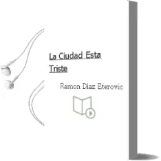 Descargar AudioLibro La Ciudad Está Triste de Ramón Díaz Eterovic año 2013