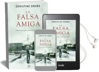 Descargar AudioLibro La Falsa Amiga de Christine Drews año 2013