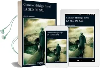 Descargar AudioLibro La sed de sal de Gonzalo Hidalgo Bayal año 2013