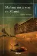 AudioLibro Mañana no te Vere en Miami de Pedro Medina