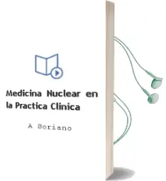 Descargar AudioLibro Medicina Nuclear en la Practica Clinica de A. Soriano año 2013