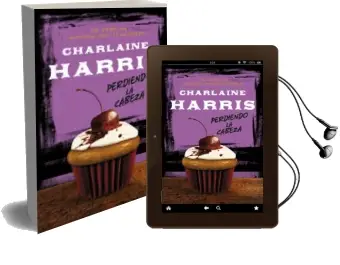 Descargar AudioLibro Perdiendo la Cabeza de Charlaine Harris año 2013