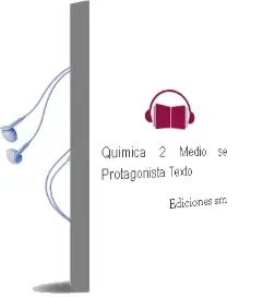 Descargar AudioLibro Química. 2° Medio. sé Protagonista. Texto.  de Ediciones Sm año 2013