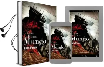 Descargar AudioLibro La Casa del fin del Mundo de Luis Veres año 2013