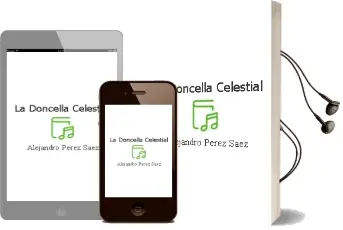 Descargar AudioLibro La Doncella Celestial de Alejandro Pérez Sáez año 2013