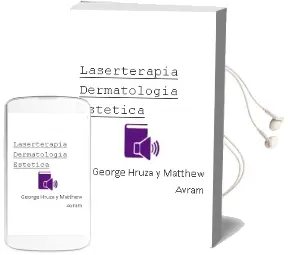 Descargar AudioLibro Laserterapia (Dermatologia Estetica) de George Hruza Y Matthew Avram año 2013