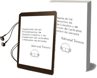 Descargar AudioLibro Reglamento de los Procedimientos de Despido Colectivo y de Suspensión de Contratos y Reducción de Jornada de Editorial Tecnos año 2013