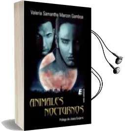 Descargar AudioLibro Animales Nocturnos de Valeria Samantha Marcon Gamboa año 2013