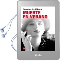 Descargar AudioLibro Muerte en Verano (Bolsillo) de Benjamin Black año 2013