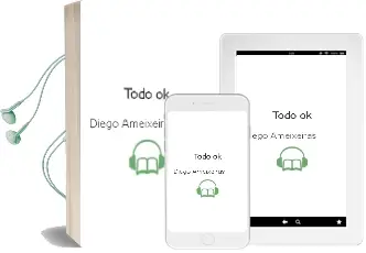 Descargar AudioLibro Todo ok de Diego Ameixeiras año 2013