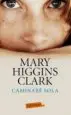 AudioLibro Caminare Sola de Mary Higgins Clark