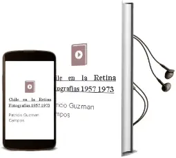 Descargar AudioLibro Chile en la Retina. Fotografías 1957-1973 de Patricio Guzmán Campos año 2013