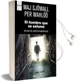 Descargar AudioLibro El Hombre que se Esfumo + Opusculo de Maj Sjöwall año 2013