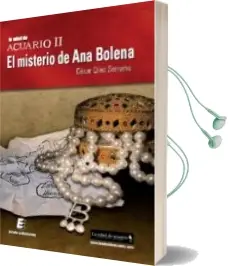 Descargar AudioLibro La Edad de Acuario ii: El Misterio de ana Bolena de Cesar Diez Serrano año 2013