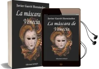 Descargar AudioLibro La Mascara del Venecia de Javier Garrit Hernandez año 2013