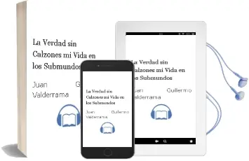 Descargar AudioLibro La Verdad sin Calzones. mi Vida en los Submundos de Juan Guillermo Valderrama año 2013