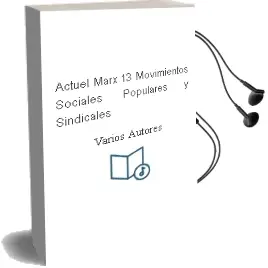 Descargar AudioLibro Actuel Marx 13. Movimientos Sociales, Populares y Sindicales de Varios Autores año 2013