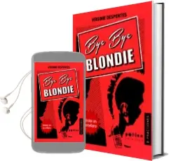 Descargar AudioLibro Bye bye Blondie de Virginie Despentes año 2013