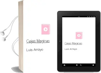 Descargar AudioLibro Cajas Mágicas de Luis Arroyo año 2013