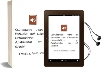 Descargar AudioLibro Conceptos para el Estudio del Derecho Urbanístico y Ambiental en el Grado de Estanislao Arana García año 2013