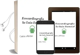 Descargar AudioLibro Ecocardiografia. la Guia Esencial de Carlos A. Roldan año 2013