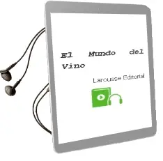 Descargar AudioLibro El Mundo del Vino de Larousse Editorial año 2013