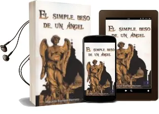 Descargar AudioLibro El Simple Beso de un Angel de Macario Romero Herrero año 2013