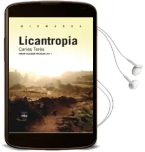 Descargar AudioLibro Licantropia (Premi Guillem Nicolau 2011) de Carles Teres año 2013