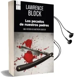Descargar AudioLibro Los Pecados de Nuestros Padres de Lawrence Block año 2013