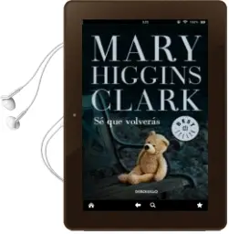 Descargar AudioLibro Se que Volveras de Mary Higgins Clark año 2013