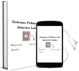 Descargar AudioLibro Sistemas Políticos de América Latina de Manuel Alcántara Sáez año 2013
