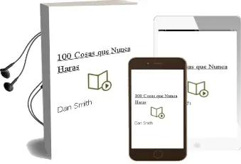Descargar AudioLibro 100 Cosas que Nunca Harás de Dan Smith año 2013