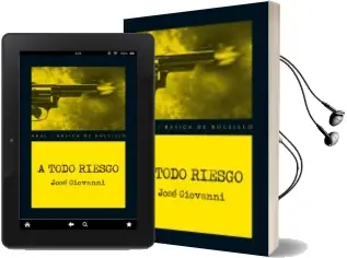 Descargar AudioLibro A Todo Riesgo de Jose Giovanni año 2013