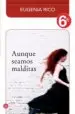 AudioLibro Aunque Seamos Malditas de Eugenia Rico