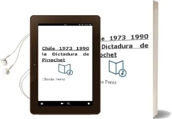 Descargar AudioLibro Chile 1973-1990 la Dictadura de Pinochet de Claudio Pérez año 2013