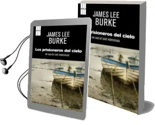 Descargar AudioLibro Los Prisioneros del Cielo de James Lee Burke año 2013