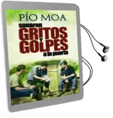 Descargar AudioLibro Sonaron Gritos y Golpes a la Puerta de Pio Moa año 2013
