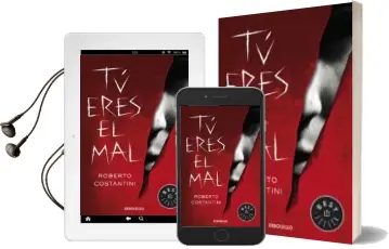 Descargar AudioLibro Tu Eres el mal de Roberto Constantini año 2013