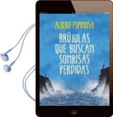 Descargar AudioLibro Brujulas que Buscan Sonrisas Perdidas de Albert Espinosa año 2013