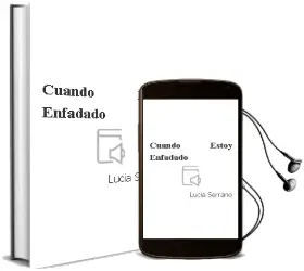Descargar AudioLibro Cuando Estoy Enfadado de Lucía Serrano año 2013