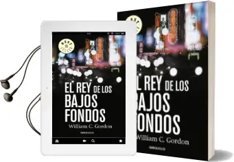 Descargar AudioLibro El rey de los Bajos Fondos de William C. Gordon año 2013