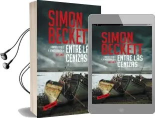 Descargar AudioLibro Entre las Cenizas de Simon Beckett año 2013