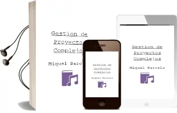 Descargar AudioLibro Gestión de Proyectos Complejos de Miquel Barceló año 2013