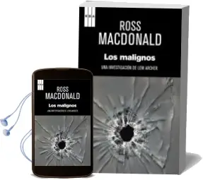 Descargar AudioLibro Los Malignos de Ross Macdonald año 2013